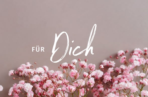 Flexibles Geschenk Für Dich (Blumen)